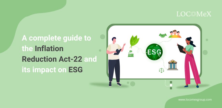 A complete guide to the Inflation Reduction Act and its impact on ESG