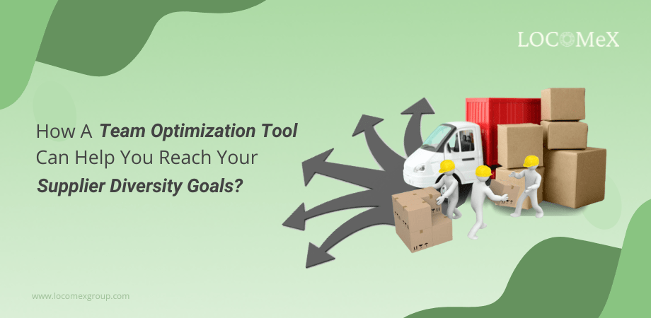 How A Team Optimization Tool Can Help You Reach Your Supplier Diversity Goals?