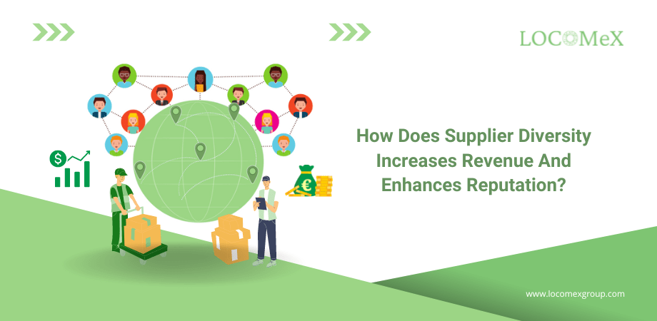 How Does Supplier Diversity Increases Revenue And Enhances Reputation?