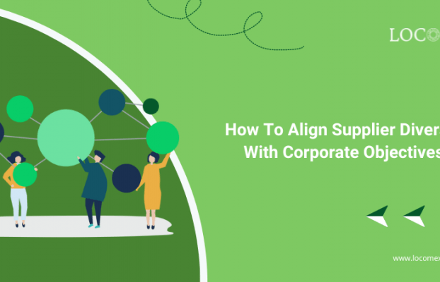 How To Align Supplier Diversity With Corporate Objectives