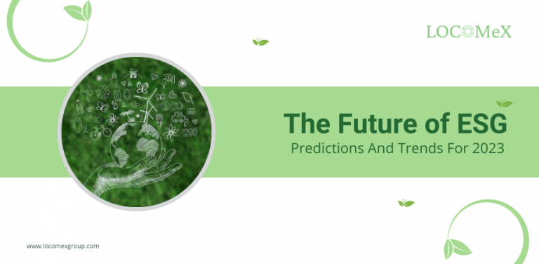 The Future Of ESG: Predictions And Trends For 2023