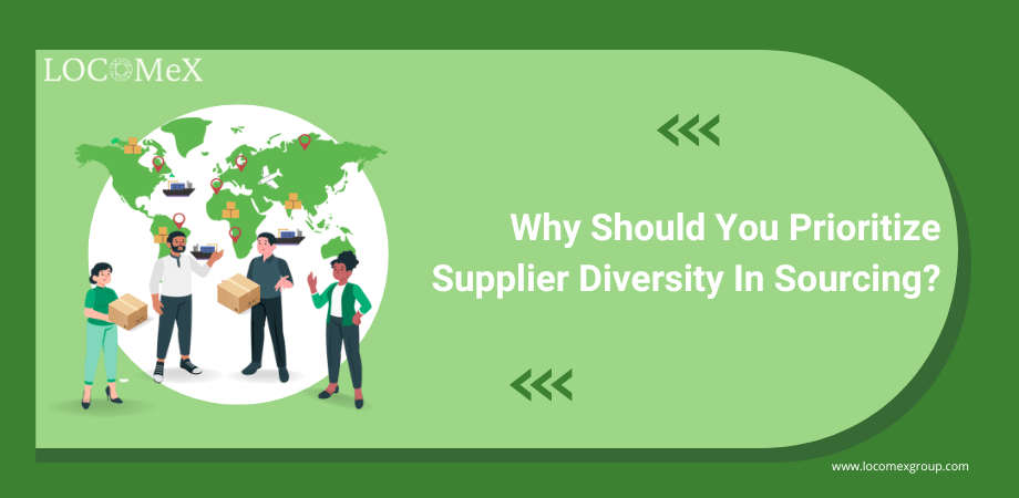 Why Should You Prioritize Supplier Diversity In Sourcing?