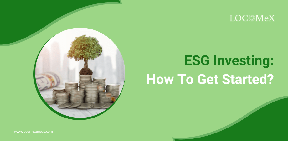 ESG Investing: How To Get Started?